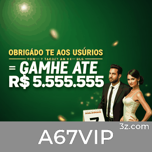 A67VIP plataforma com foco em sustentabilidade e responsabilidade social